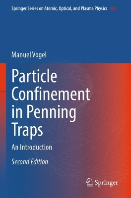 Particle Confinement in Penning Traps: An Introduction Second Edition 2024