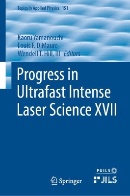 Progress in Ultrafast Intense Laser Science XVII 2024 ed.