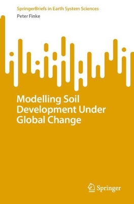 Modelling Soil Development Under Global Change
