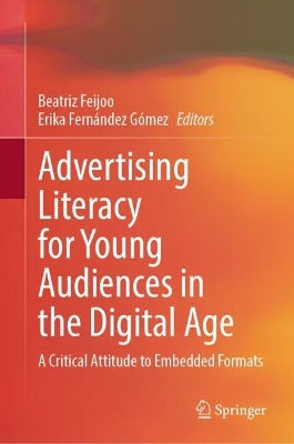 Advertising Literacy for Young Audiences in the Digital Age : A Critical Attitude to Embedded Formats