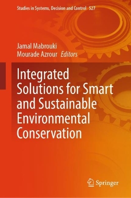 Integrated Solutions for Smart and Sustainable Environmental Conservation 2024 ed.