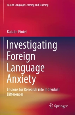 Investigating Foreign Language Anxiety: Lessons for Research into Individual Differences