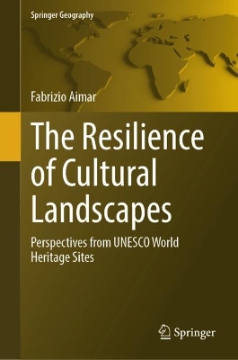Resilience of Cultural Landscapes: Perspectives from UNESCO World Heritage Sites