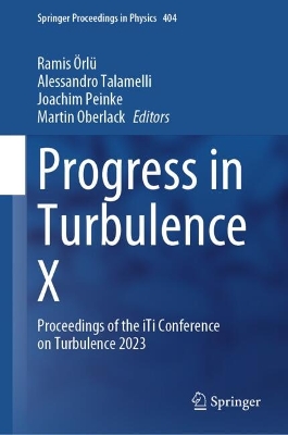 Progress in Turbulence X: Proceedings of the iTi Conference on Turbulence 2023 2024 ed.