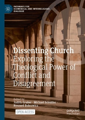 Dissenting Church: Exploring the Theological Power of Conflict and Disagreement 2024 ed.