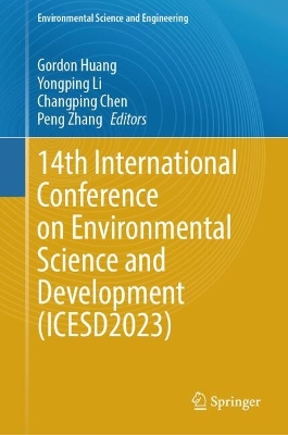 14th International Conference on Environmental Science and Development  (ICESD2023) 2024 ed.