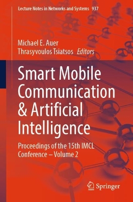 Smart Mobile Communication & Artificial Intelligence: Proceedings of the 15th IMCL Conference  Volume 2 2024 ed.