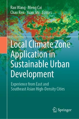 Local Climate Zone Application in Sustainable Urban Development: Experience from East and Southeast Asian High-Density Cities