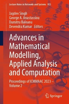 Advances in Mathematical Modelling, Applied Analysis and Computation: Proceedings of ICMMAAC 2023  Volume 2 2024 ed.