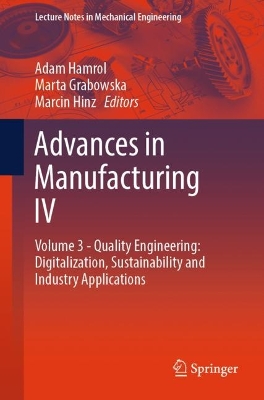 Advances in Manufacturing IV: Volume 3 - Quality Engineering: Digitalization, Sustainability and Industry  Applications
