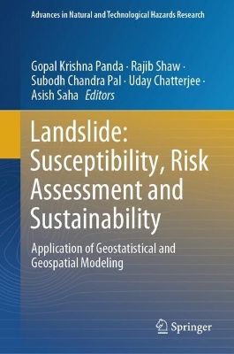 Landslide: Susceptibility, Risk Assessment and Sustainability: Application of Geostatistical and Geospatial Modeling 2024 ed.