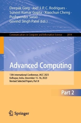 Advanced Computing: 13th International Conference, IACC 2023, Kolhapur, India, December 15-16, 2023, Revised Selected Papers, Part II