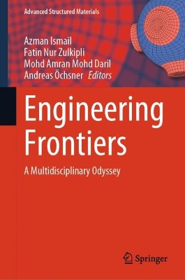 Engineering Frontiers: A Multidisciplinary Odyssey 2024 ed.