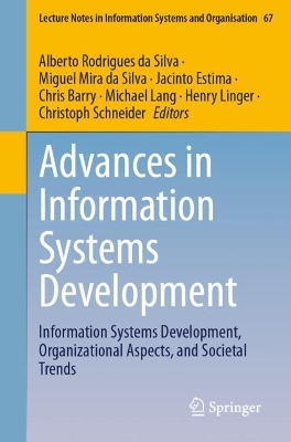 Advances in Information Systems Development: Information Systems Development, Organizational Aspects, and Societal Trends 2024 ed.