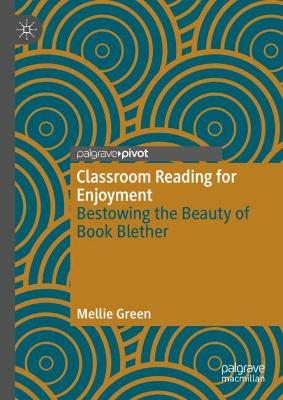 Classroom Reading for Enjoyment: Bestowing the Beauty of Book Blether