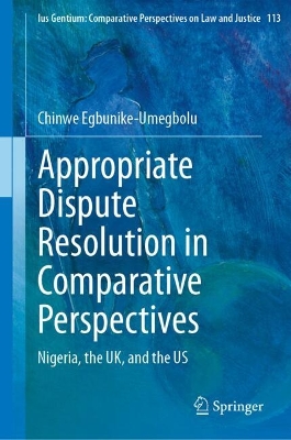 Appropriate Dispute Resolution in Comparative Perspectives: Nigeria, the UK, and the US