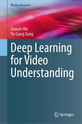 Deep Learning for Video Understanding 2024 ed.