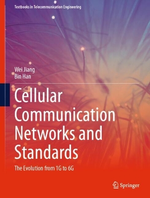 Cellular Communication Networks and Standards: The Evolution from 1G to 6G 2024 ed.