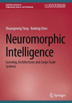 Neuromorphic Intelligence: Learning, Architectures and Large-Scale Systems 2024 ed.