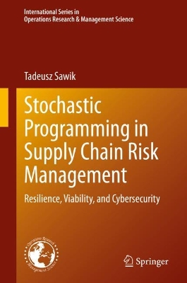 Stochastic Programming in Supply Chain Risk Management: Resilience, Viability, and Cybersecurity 2024 ed.