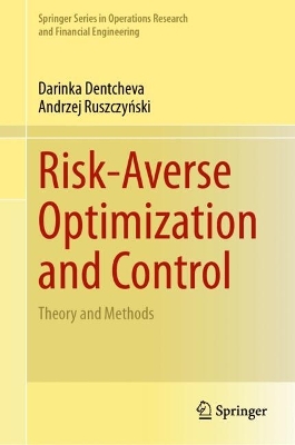 Risk-Averse Optimization and Control: Theory and Methods