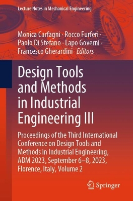 Design Tools and Methods in Industrial Engineering III: Proceedings of the Third International Conference on Design Tools and Methods in Industrial Engineering, ADM 2023, September 6-8, 2023, Florence, Italy, Volume 2