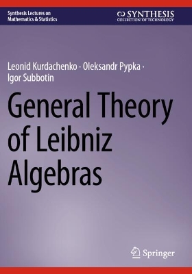 General Theory of Leibniz Algebras