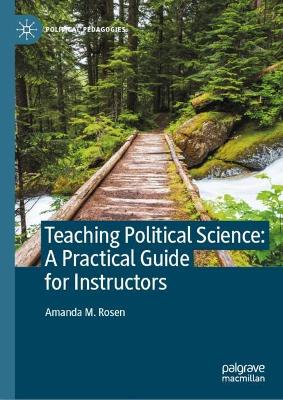 Teaching Political Science:  A Practical Guide for Instructors 2024 ed.
