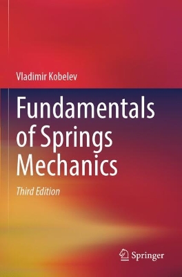 Fundamentals of Springs Mechanics Third Edition 2024