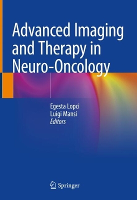 Advanced Imaging and Therapy in Neuro-Oncology 2024 ed.