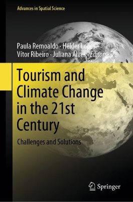 Tourism and Climate Change in the 21st Century: Challenges and Solutions 2024 ed.