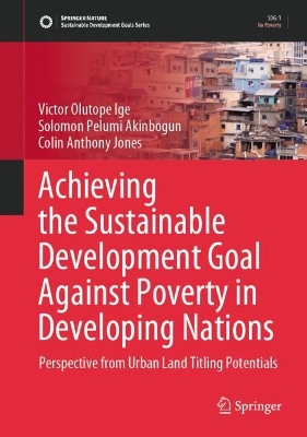 Achieving the Sustainable Development Goal Against Poverty in Developing Nations: Perspective from Urban Land Titling Potentials