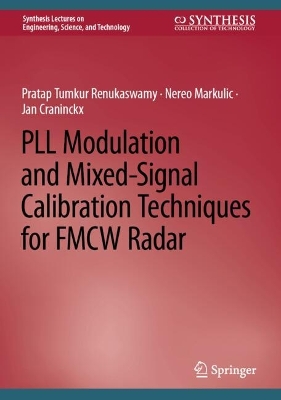 PLL Modulation and Mixed-Signal Calibration Techniques for FMCW Radar