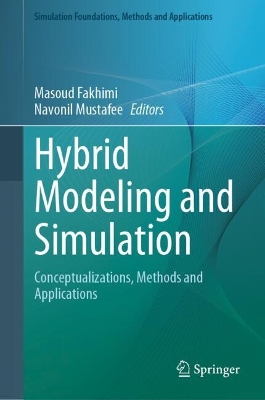 Hybrid Modeling and Simulation: Conceptualizations, Methods and Applications 2024 ed.