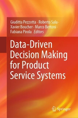 Data-Driven Decision Making for Product Service Systems 2024 ed.