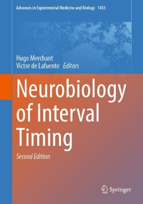 Neurobiology of Interval Timing Second Edition 2024