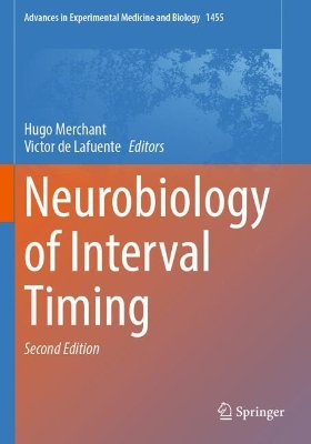 Neurobiology of Interval Timing Second Edition 2024