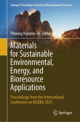 Materials for Sustainable Environmental, Energy, and Bioresource Applications: Proceedings from the International Conference on M2EBA 2023