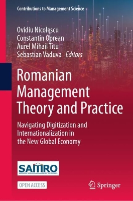 Romanian Management Theory and Practice: Navigating Digitization and Internationalization in the New Global Economy 2025 ed.