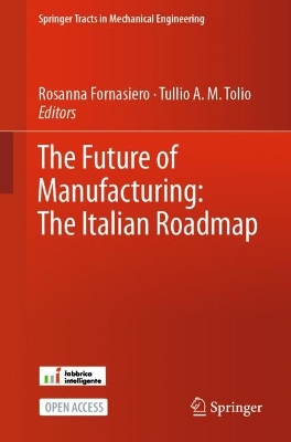 Future of Manufacturing: The Italian Roadmap 2024 ed.
