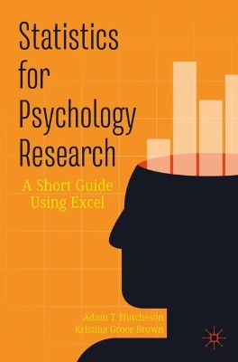Statistics for Psychology Research: A Short Guide Using Excel