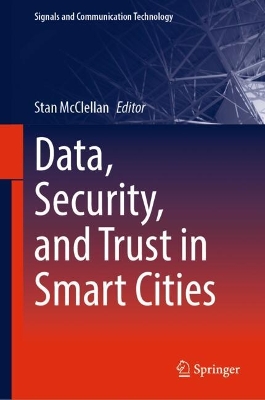 Data, Security, and Trust in Smart Cities 2024 ed.
