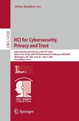 HCI for Cybersecurity, Privacy and Trust: 6th International Conference, HCI-CPT 2024, Held as Part of the 26th HCI International Conference, HCII 2024, Washington, DC, USA, June 29 - July 4, 2024, Proceedings, Part I