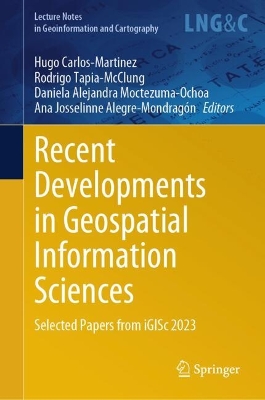 Recent Developments in Geospatial Information Sciences: Selected Papers from iGISc 2023 2024 ed.
