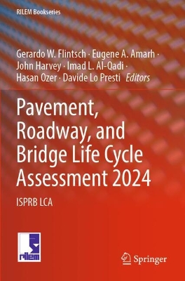 Pavement, Roadway, and Bridge Life Cycle Assessment 2024: ISPRB LCA