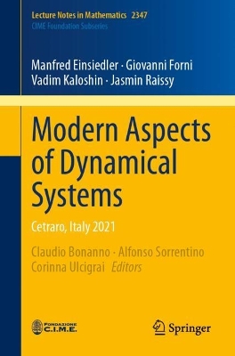 Modern Aspects of Dynamical Systems: Cetraro, Italy 2021