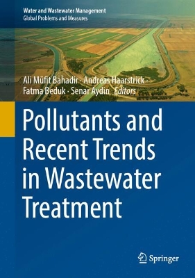 Pollutants and Recent Trends in Wastewater Treatment 2024 ed.