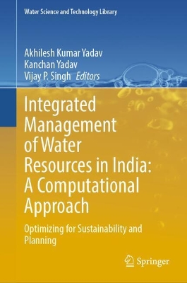 Integrated Management of Water Resources in India: A Computational Approach: Optimizing for Sustainability and Planning 