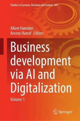 Business Development via AI and Digitalization: Volume 1