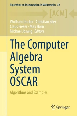 Computer Algebra System OSCAR: Algorithms and Examples